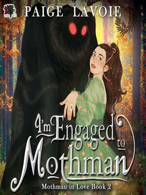 cover image of I'm Engaged to Mothman